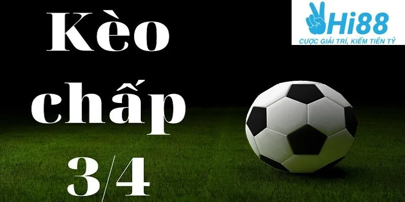 Kèo chấp 0.75